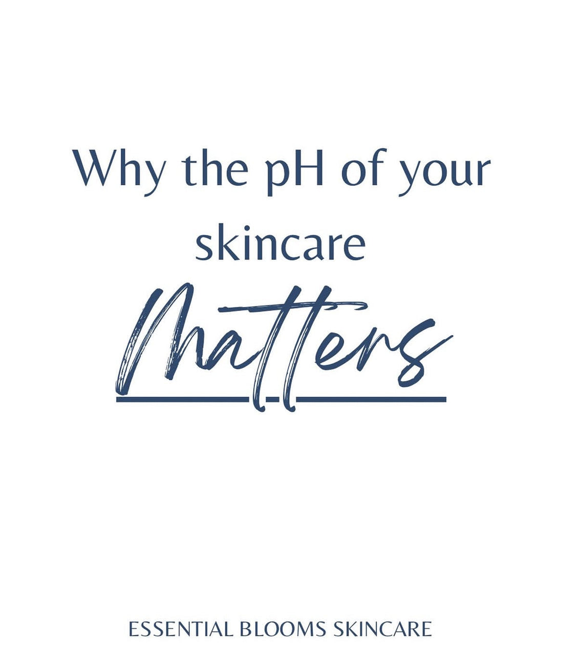 The pH of Your Skincare Matters